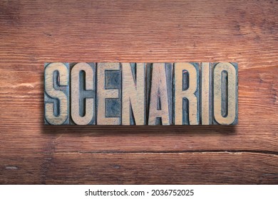 Scenario Word Combined On Vintage Varnished Wooden Surface 

