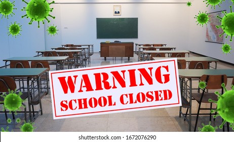 School Closed, Warning,school Off, World Corona Virus Attack Concept.  Concept Of Fight Against Virus, Danger And Public Health Risk Disease, Isolated ,pollution, World Pollution, COVID 19, Virus