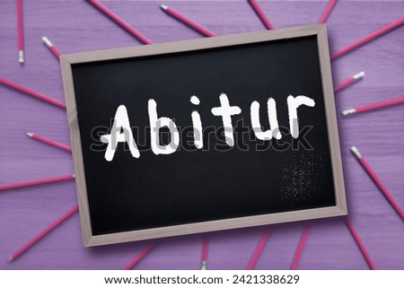 Image, Stock Photo Abitur Abi written with chalk on asphalt