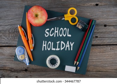 School Holiday Written On Chalkboard Education Stock Photo 344467787 ...