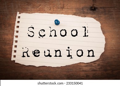 School Reunion  Text On Wood Background 