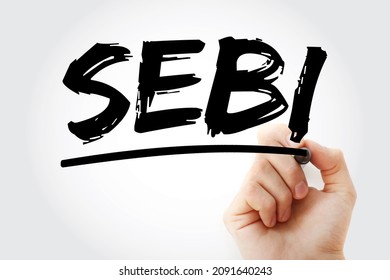 SEBI Securities And Exchange Board Of India - Regulatory Body For Securities And Commodity Market, Acronym Text With Marker