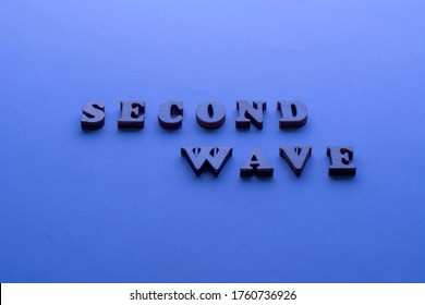 Second Wave COVID19 Text On Blue Background. 2nd Wave Of Coronavirus Is Coming.