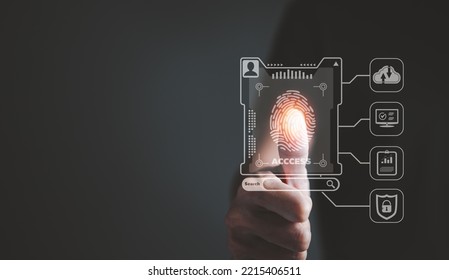 Secure information access, Fingerprint scanning is a security-enhancing technological identity. dependable cloud computing service, privacy protection, big data security, and use the internet safely.