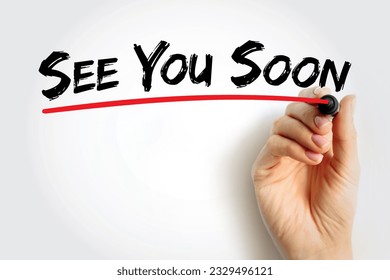 See You Soon text quote, concept background