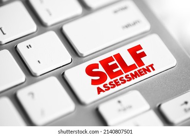 Self Assessment - process of looking at oneself in order to assess aspects that are important to one's identity, text button on keyboard
