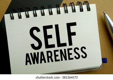 Self Awareness Memo Written On A Notebook With Pen