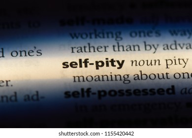 Self Pity Word In A Dictionary. Self Pity Concept.