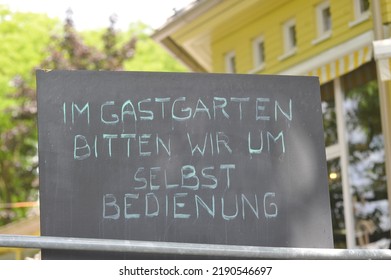 Self Service In A Catering Establishment, Serving Yourself With Food And Drinks, (in German: Im Gastgarten Bitten Wir Um Selbstbedienung)