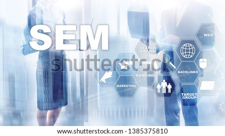 SEM Search Engine Optimization Marketing Ranking Traffic Website Internet Business Technology Communication Concept