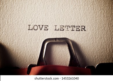 The Sentence, Love Letter, Written With A Typewriter.