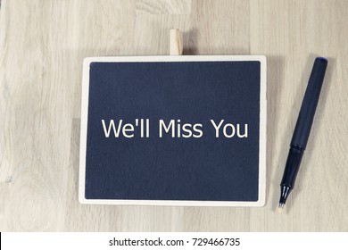 Sentence Well Miss You Written Chalk Stock Photo 729466735 | Shutterstock