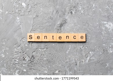 Sentence Word Written On Wood Block. Sentence Text On Table, Concept.