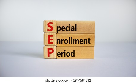 SEP, special enrollment period symbol. Wooden blocks with words 'SEP, special enrollment period'. Beautiful white background, copy space. Business, medical and SEP, special enrollment period concept. - Shutterstock ID 1944584332