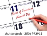 September 11. Hand writing text Battle of Tannenberg Memorial Day on calendar date. Save the date. Holiday.  Important date. Day of the year concept.