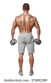 Sexy Athletic Man Showing Muscular Body With Dumbbells, Rear View, Full Length, Isolated Over White Background. Strong Male Naked Torso