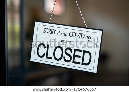 Similar – Store closed sign board hanging on the door