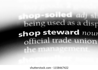 Shop Steward Word In A Dictionary. Shop Steward Concept.