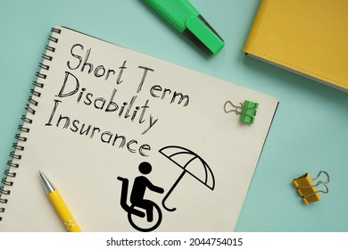 Short Term Disability Insurance Is Shown On A Business Photo Using The Text