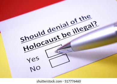 Should Denial Of The Holocaust Be Illegal? No