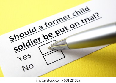 Should A Former Child Soldier Be Put On Trial? Yes