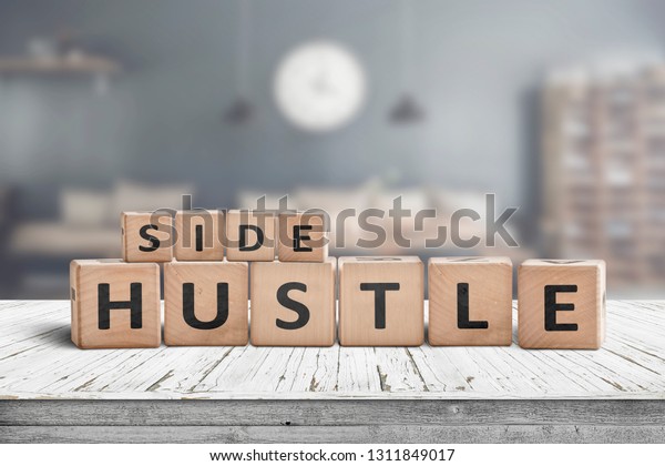 Side hustle sign on a plank table in a decorative\
room with a clock
