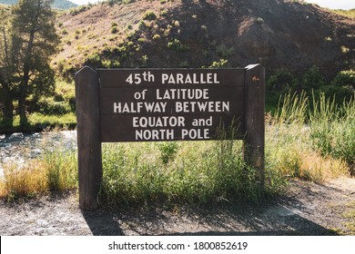 Sign - 45th Parallel Of Latitude Halfway Between Equator And North Pole Sign In The North Entrance Of Yellowstone National Park Wyoming