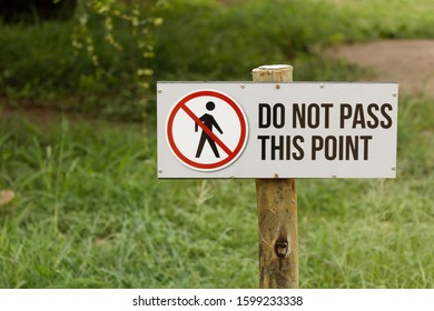 Sign Board, Do Not Pass This Point