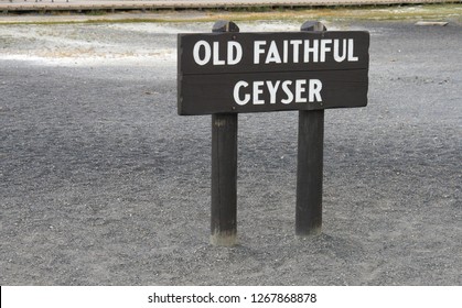 Sign By The Roadside At  The Old Faithful Geyser At Yellowstone National Park, Wyoming.