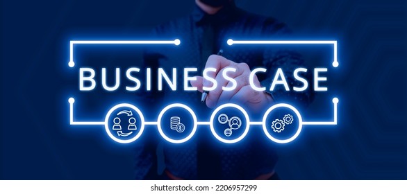 Sign Displaying Business Case. Business Approach Proposition Undertaking Verbal Presentation New Task