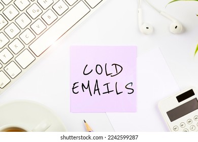 Sign displaying Cold Emails. Internet Concept unsolicited email sent to a receiver without prior contact - Shutterstock ID 2242599287