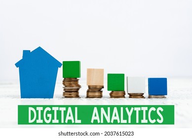 Sign displaying Digital Analytics. Concept meaning the analysis of qualitative and quantitative data Selling Land Ownership, Investing On New Property, Creating Sale Contract