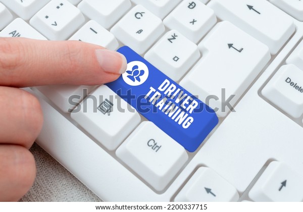 Sign displaying Driver Trainingprepares a new\
driver to obtain a driver\'s license. Business approach getting a\
new driver\'s document\
permission