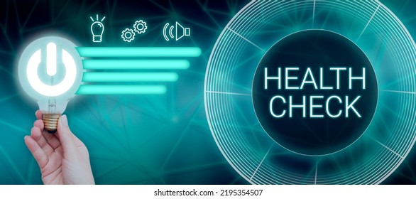 Sign Displaying Health Check. Business Concept Medical Examination Wellness And General State Inspection Woman With Light Bulb And Digital Power Button Sharing New Ideas.