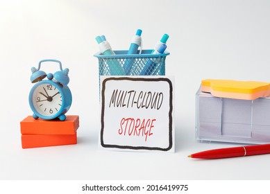 Sign Displaying Multi Cloud Storage. Word Written On Use Of Multiple Cloud Computing And Storage Services Tidy Workspace Setup Writing Desk Tools And Equipment Time Management