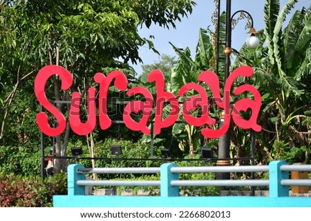 sign to enter the city of Surabaya from the direction of the airport towards the city