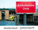 Sign at a hospital Accident and Emergency warning motorists that Ambulances only are permitted