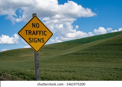 Sign informing drivers of No Traffic Signs on the road ahead