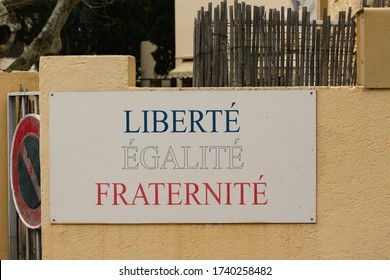 Sign With The Inscription Liberté, égalité, Fraternité, French For 