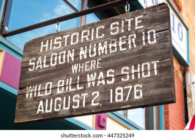 Sign Marking The Location Where Wild Bill Hickok Was Shot In Deadwood, South Dakota