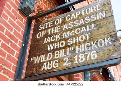 Sign Marking The Site Where Jack McCall Was Captured After Murdering Wild Bill Hickok