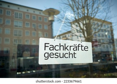   Sign on shop window with the german inscription Fachkrafte gesucht. Translation: Skilled workers wanted                              - Shutterstock ID 2233679661