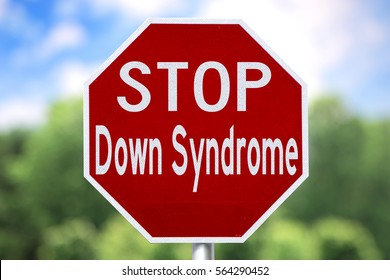 Sign - Stop Down Syndrome