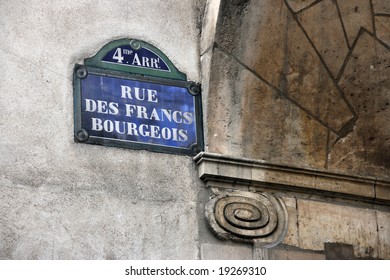 Sign with a street name in Paris, France: Rue des Francs Bourgeois. 4me arrondisement (4th district). - Shutterstock ID 19269310