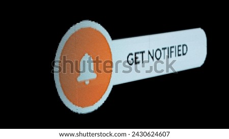 Sign template isolated on black background. Animated social media sign with get notified text and cursor clicking on button icon on pixel screen.