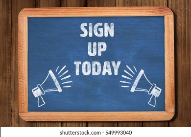 Sign Up Today Against Chalkboard
