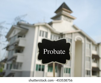 A Signboard With Word Probate