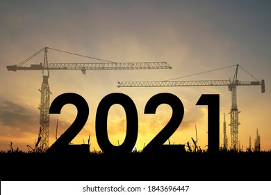 Silhouette Of Construction To Welcome The New Year 2021