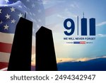 Silhouette of Twin Towers and USA flag against the sunset. Patriot Day banner. 9.11.2001