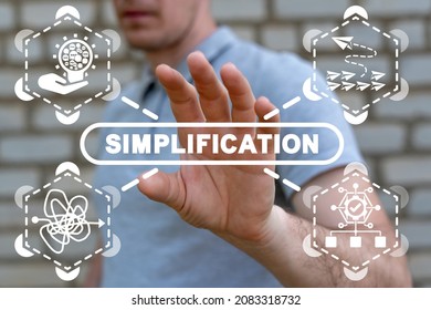 Simplification and problem solving concept. Settle things up. Optimization, improvement of business processes. Simplification planning. Best option. Remove deviations.